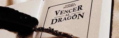 Vencer al dragón, Barbara Hambly