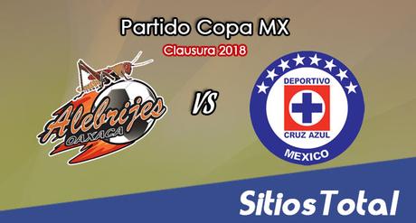 Alebrijes de Oaxaca vs Cruz Azul en Vivo – Copa MX – Miércoles 10 de Enero del 2018