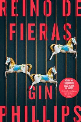 Reino de fieras - Gin Phillips