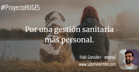 HUGES: Por una gestión sanitaria más personal.