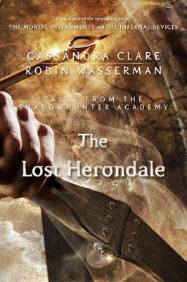 Reseña #24: The Lost Herondale (Tales from the Shadowhunter Academy #2) de Cassandra Clare y Robin Wasserman