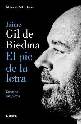 Gil de Biedma. El pie de la letra Gil de Biedma. El pie de la letra