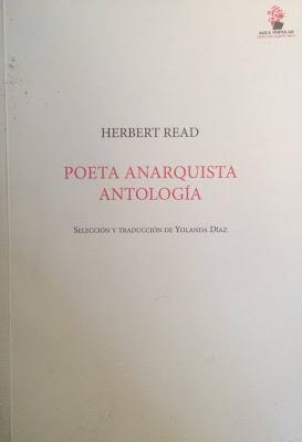 Herbert Read: Poeta Anarquista Antología (y 2): Herbert Read: Poeta Anarquista Antología (y 2):
