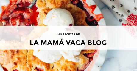 las recetas de la mamá vaca blog