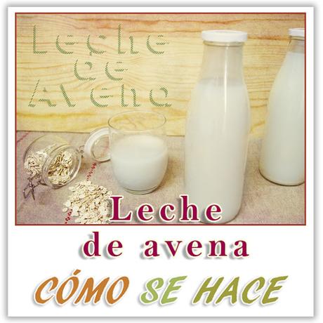 LECHE DE AVENA CASERA LECHE DE AVENA CASERA