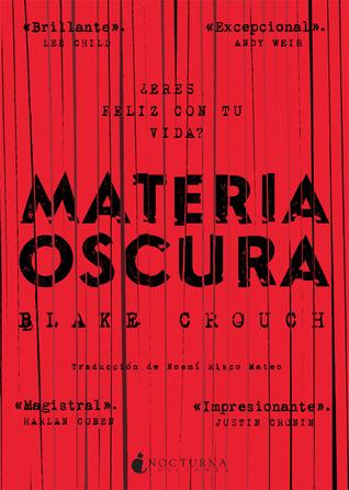 Materia oscura de Blake Crouch Materia oscura de Blake Crouch