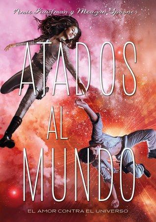 Atados al mundo (Atados, #2)