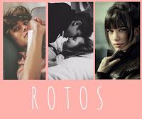 Os lo cuento todo sobre «Rotos», mi próxima novela