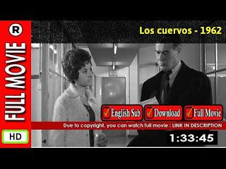 CUERVOS, LOS (España, 1962) Drama