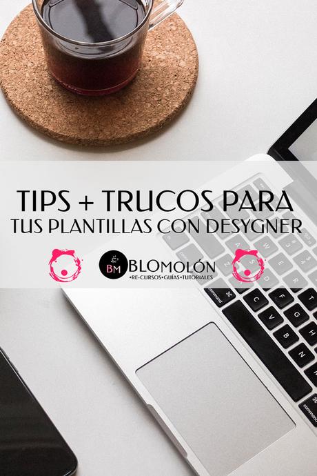 Tips & Trucos Para Tus Plantillas Con Desygner Tips & Trucos Para Tus Plantillas Con Desygner