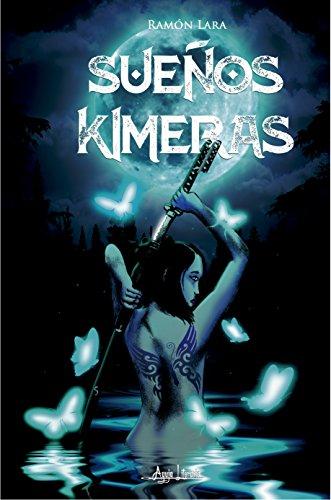 Novedades en Amazon Sueños Kimeras de Ramón Lara