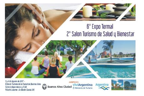 6° EXPO TERMAL, Feria Internacional del Turismo Termal, y Servicios para Destinos Termales Wellness, Spa, Hotelería y Gastronomía, Turismo y Bienestar