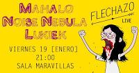 Concierto de Mahalo, Noise Nebula y Lukiek en Maravillas Club