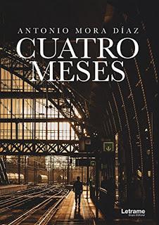 Cuatro meses – Antonio Mora,Descargar gratis http://www.librosinpagar.info/2018/01/cuatro-meses-antonio-moradescargar.html
