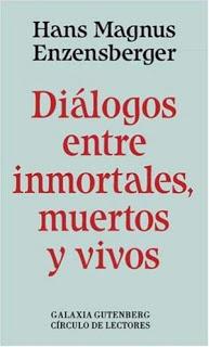 Diálogos entre inmortales, muertos y vivos Diálogos entre inmortales, muertos y vivos