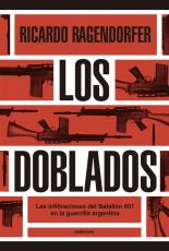 “Los doblados”. Un tema maldito: la infiltración en la guerrilla de los años 70