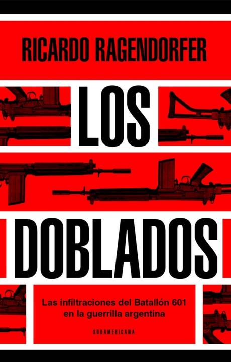 “Los doblados”. Un tema maldito: la infiltración en la guerrilla de los años 70
