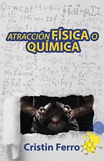 (Reseña) Atracción Física o Química by Cristin Ferro