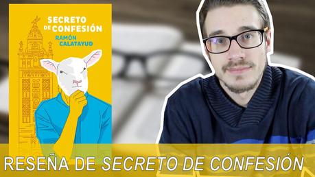 Reseña de Secreto de confesión de Ramón Calatayud