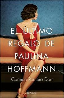 EL ÚLTIMO REGALO DE PAULINA HOFFMANN - CARMEN ROMERO DORR