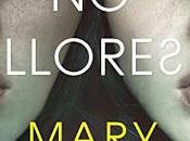 llores Mary Kubica,Descargar gratis