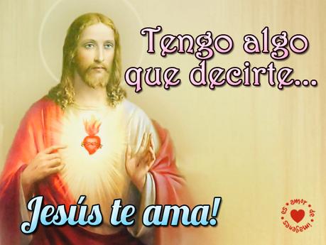 Tengo algo que decirte... Jesús te ama!