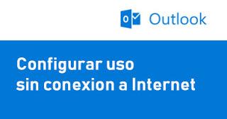 Configuracion: Acceder a tu correo Outlook sin conexion a internet