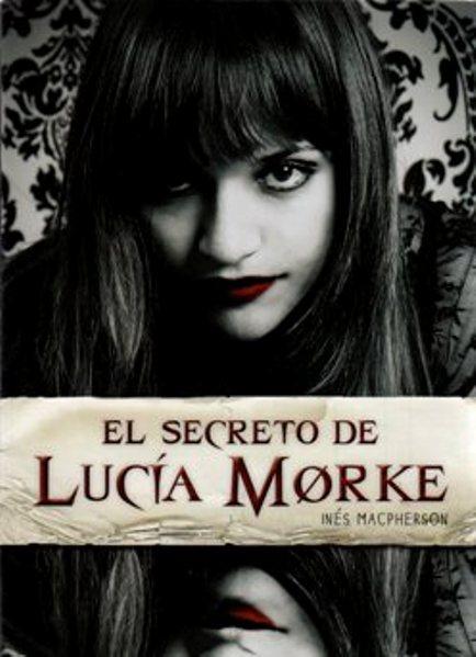 Frases Memorables: El secreto de Lucía Morke