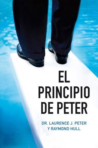 El principio de Peter – Laurence J. Peter y Raymond Hull,Descargar gratis http://www.librosinpagar.info/2018/01/el-principio-de-peter-laurence-j-peter.html