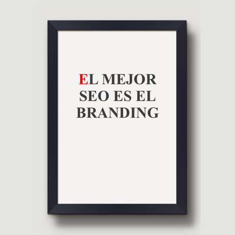 El mejor SEO es el branding El mejor SEO es el branding