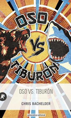 RESEÑA: Oso vs. Tiburón.
