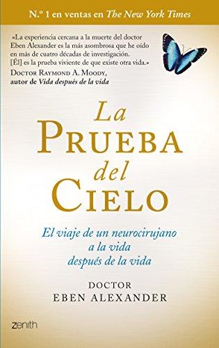 La prueba del cielo de Eben Alexander