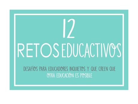 Retos Educactivos: Comienza el primer reto ¡Únete!