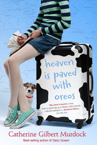 Heaven is paved with oreos de Catherine Gilbert Murdock Heaven is paved with oreos de Catherine Gilbert Murdock