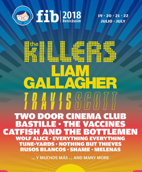 FIB 2018 - Nuevas confirmaciones: Liam Gallagher, Wolf Alice, The Vaccines, Bastille, Two Door Cinema Club y muchos  más