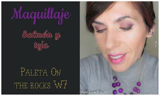 Maquillaje On the rocks (W7): Salmón y burdeos