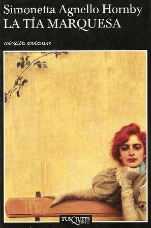 La tía marquesa - Simonetta Agnello Hornby