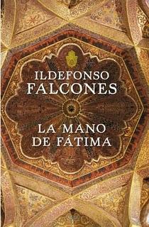 Ildefonso Falcones - La mano de Fátima