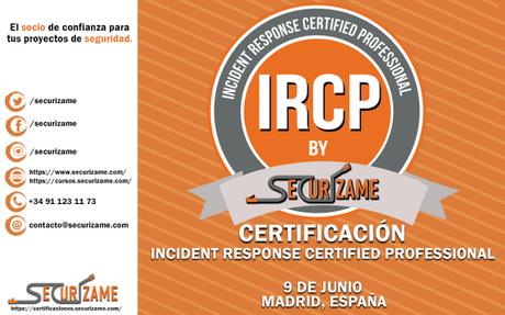 IRCP: la primera certificación de ciberseguridad práctica especializada en Respuesta ante Incidentes y Análisis Forense Digital IRCP: la primera certificación de ciberseguridad práctica especializada en Respuesta ante Incidentes y Análisis Forense Digital