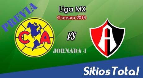 Previa América vs Atlas en J4 del Clausura 2018