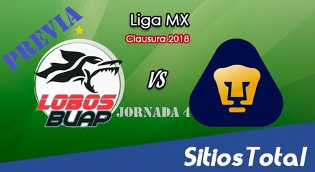 Previa Lobos BUAP vs Pumas en J4 del Clausura 2018 Previa Lobos BUAP vs Pumas en J4 del Clausura 2018
