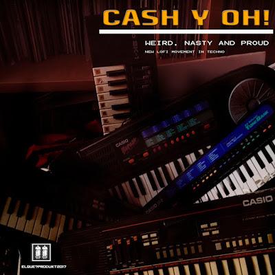 CASH Y OH! weird, nasty and proud. Música electrónica naif. CASH Y OH! weird, nasty and proud. Música electrónica naif.