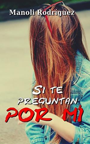 http://www.librosinpagar.info/2018/01/si-te-preguntan-por-mi-manili-rodriguez.html