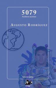 “5079: archivos secretos”: un escape al futuro de la humanidad | Iván Rodrigo Mendizábal