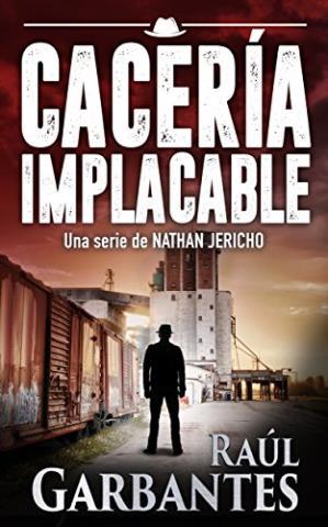 http://www.librosinpagar.info/2018/01/caceria-implacable-raul.html