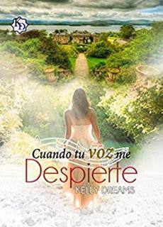Cuando tu voz me despierte – Kelly Dreams,Descargar gratis http://www.librosinpagar.info/2018/01/cuando-tu-voz-me-despierte-kelly.html