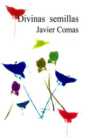 http://www.librosinpagar.info/2018/01/divinas-semillas-javier-comasdescargar.html
