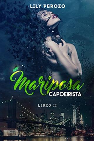 http://www.librosinpagar.info/2018/01/mariposa-capoeirista-libro-2-lily.html