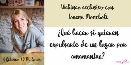 Webinar gratuito con Lorena Moncholi: ¿Qué hacer si quieren expulsarte de un lugar por amamantar? Webinar gratuito con Lorena Moncholi: ¿Qué hacer si quieren expulsarte de un lugar por amamantar?