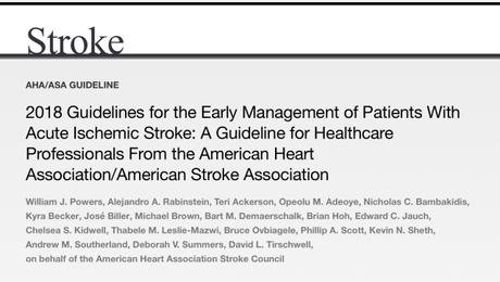 Guía 2018 sobre tratamiento precoz de pacientes con accidente cerebrovascular isquémico agudo American Heart Association/American Stroke Association Guía 2018 sobre tratamiento precoz de pacientes con accidente cerebrovascular isquémico agudo American Heart Association/American Stroke Association